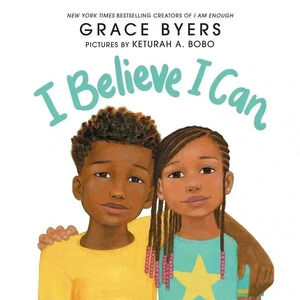 I Believe I Can by Grace Byers Paperback NEW Scholastic